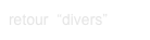 retour  “divers”
