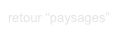 retour “paysages”