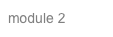 module 2