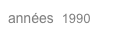 années  1990