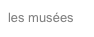 les musées