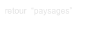 retour  “paysages”